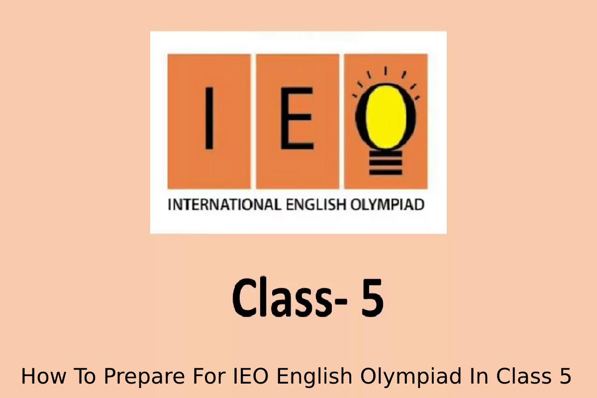 How To Prepare For IEO English Olympiad In Class 5