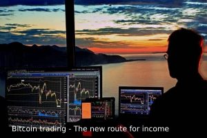 Bitcoin trading - The new route for income