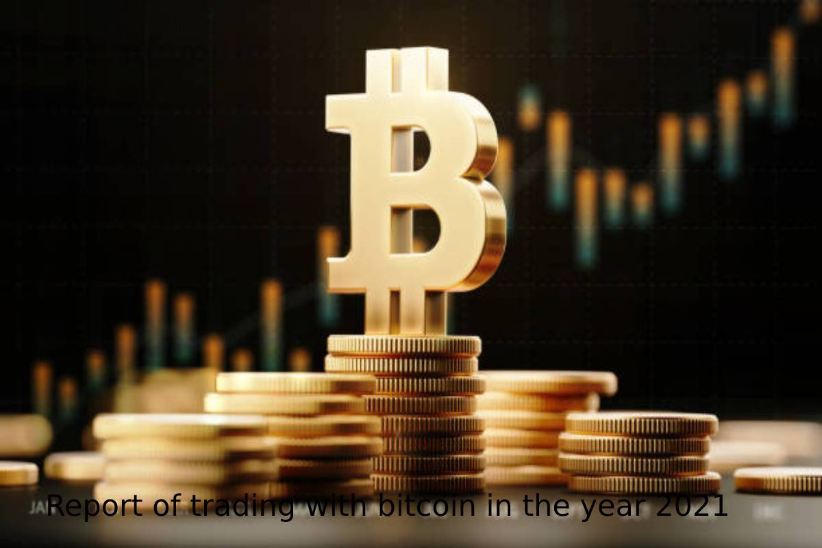 Report of trading with bitcoin in the year 2021 (1)