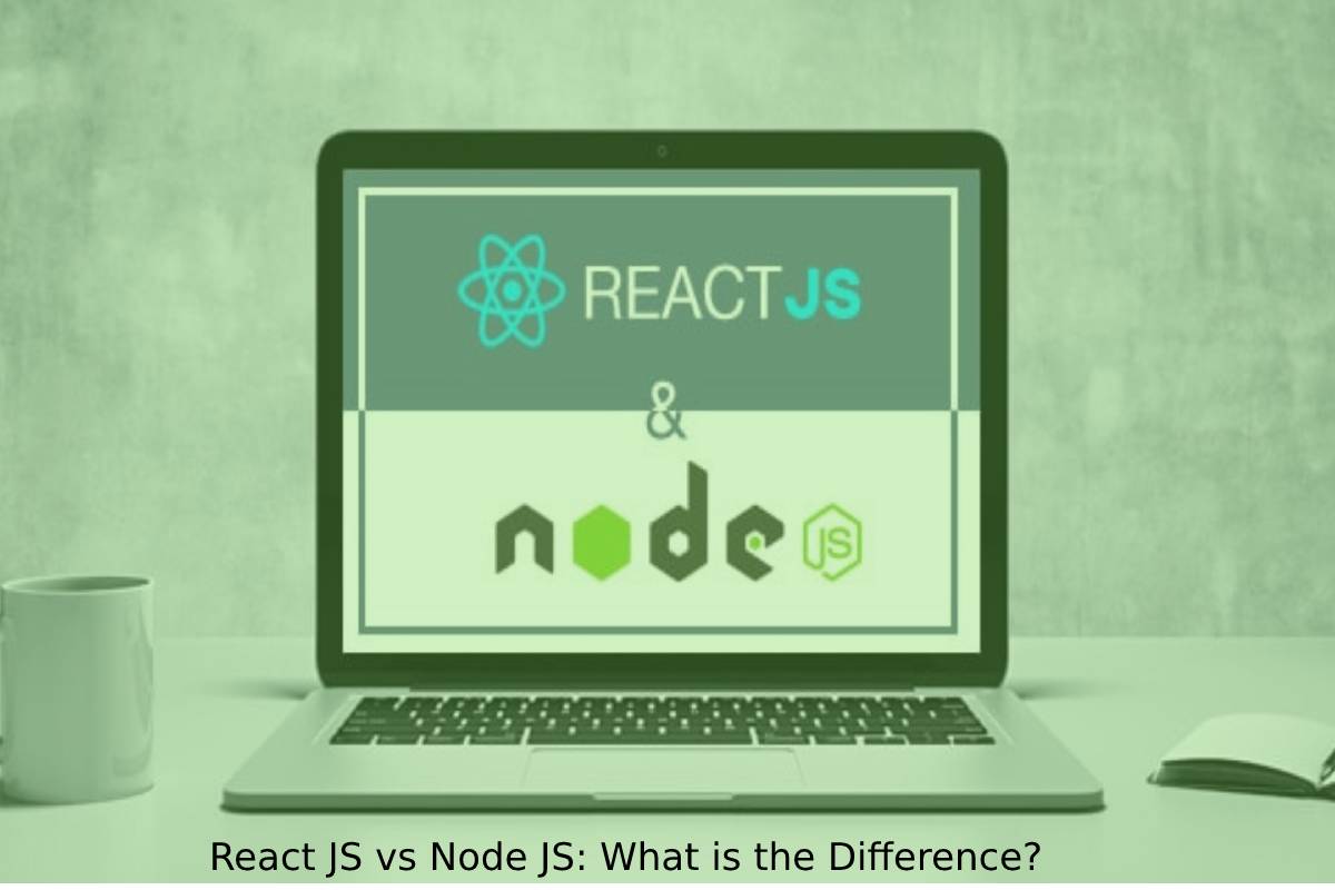 React JS vs Node JS_ What is the Difference_ (1)