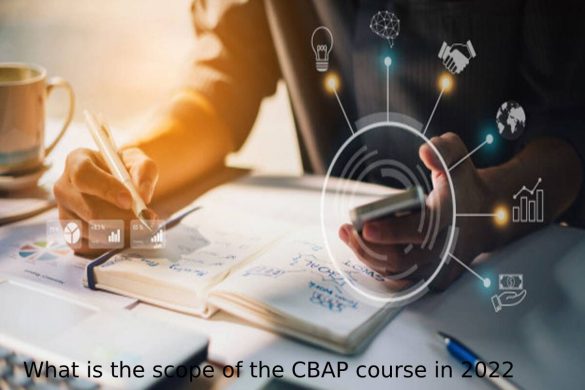 What is the scope of the CBAP course in 2022