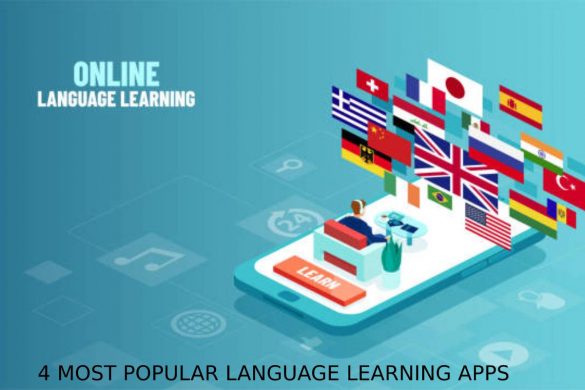 4 MOST POPULAR LANGUAGE LEARNING APPS