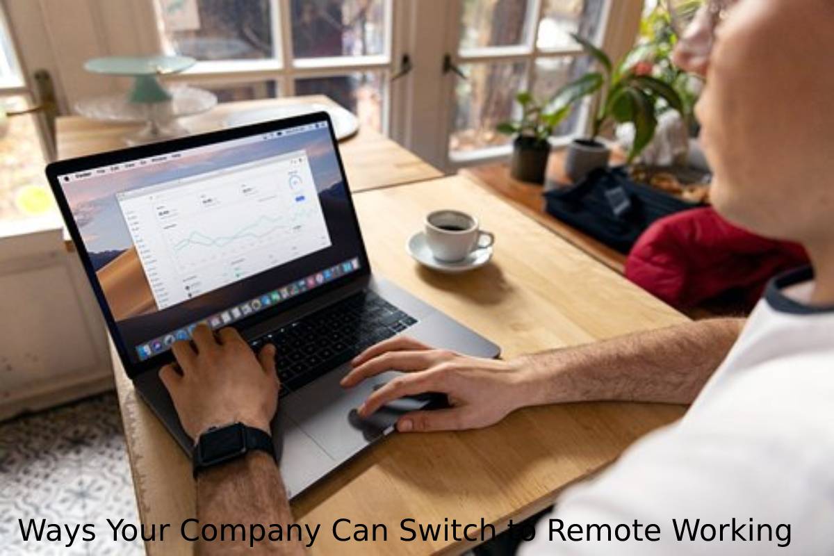 Ways Your Company Can Switch to Remote Working