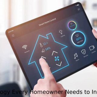 Technology Every Homeowner Needs to Invest In